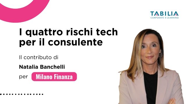 I quattro rischi tech per il consulente